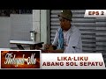 Lika Liku Menjadi Pekerja Sol Sepatu Hidayah Mu Eps 2 Part 1