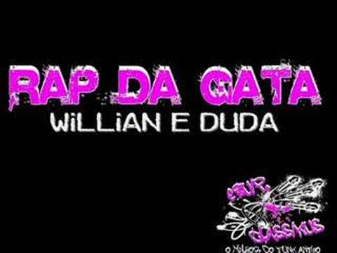 RAP DA GATA - MC'S WILLIAN E DUDA