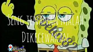 Download lagu Story wa keren spongebob......jawa baper mp3