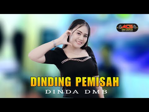 DINDING PEMISAH || DINDA DMB || ACS PRO AUDIO