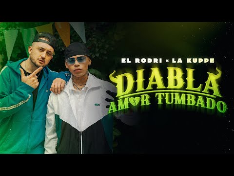 El Rodri, La Kuppé - Diabla / Amor Tumbado (Video Oficial)