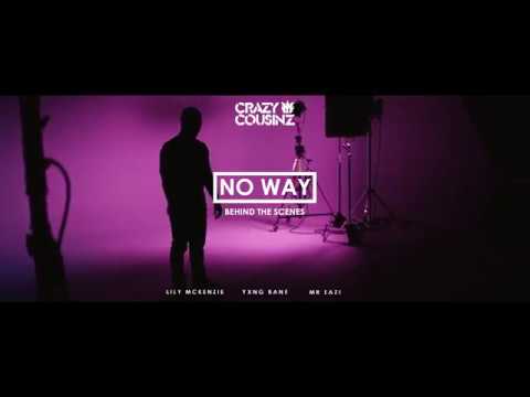 Crazy Cousinz Ft. Yxng Bane, Mr Eazi and Lily McKenzie- "No Way" (BTS Highlights)