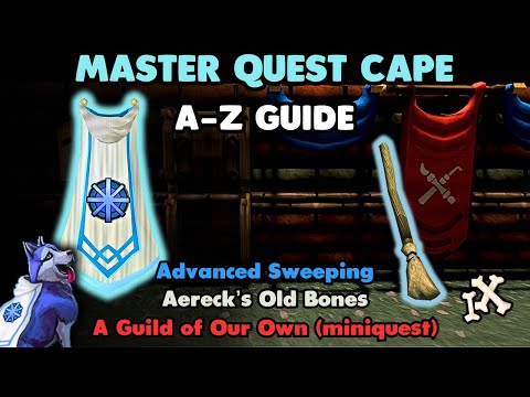 Advanced Sweeping, Aereck's Old Bones, A Guild of Our Own - A to Z Master Quest Cape Guide III