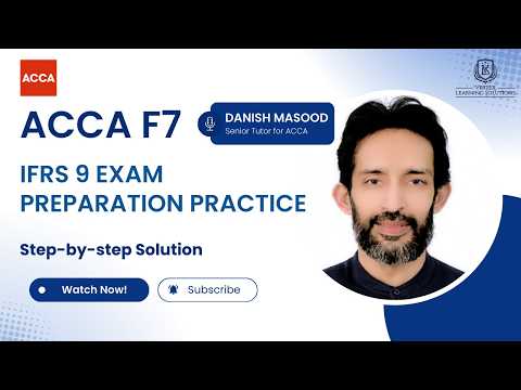 F7 - IFRS 9 Exam Preparation Practice Questions | ACCA Financial Reporting (FR)