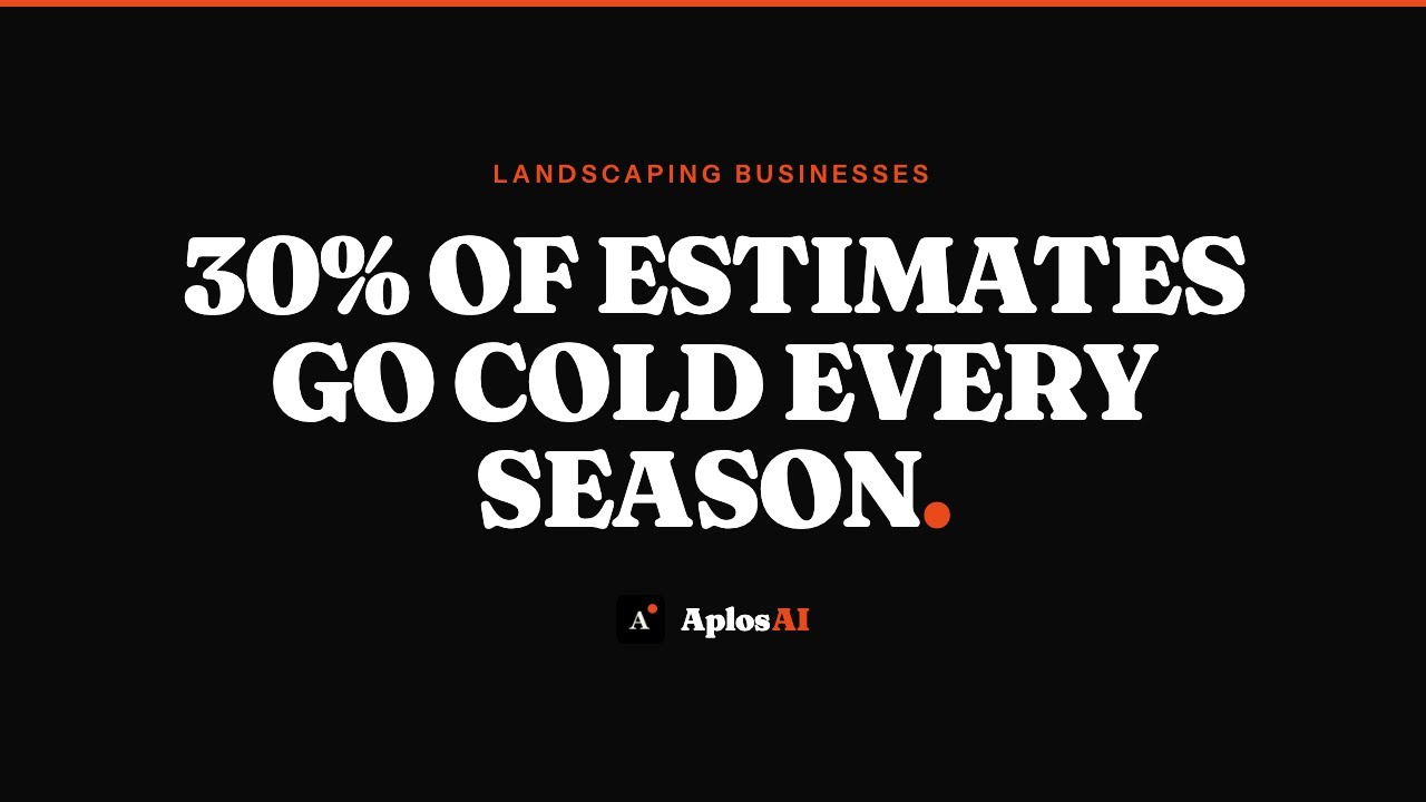 Landscaping Businesses: 30% of Your Estimates Go Cold Every Season
