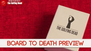 Board to Death TV - Board Game Reviews - The Golfing Dead video thumbnail