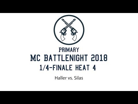 1/4-Finale Heat 4 Haller vs. Silas Primary MC Battlenight 2018