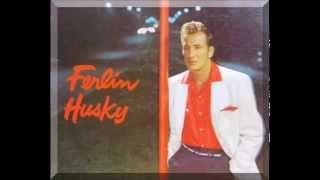 Ferlin Husky - Even If It's True