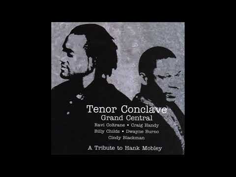 Grand Central  – Tenor Conclave - A Tribute to Hank Mobley