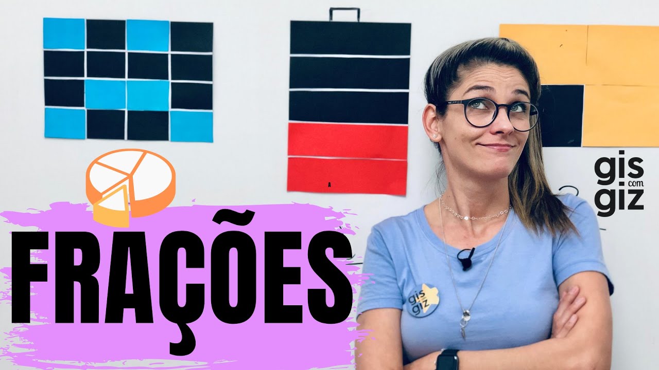 FRAÇÃO  -  COMO REPRESENTAR UMA FRAÇÃO \Prof. Gis/
