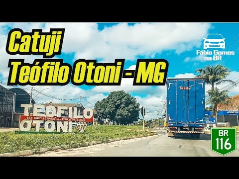 Catuji e Teófilo Otoni MG Pela BR 116. Viagem de Volta do Nordeste. #parte98