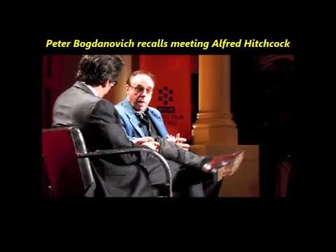 Peter Bogdanovich tells a hilarious story about meeting Alfred Hitchcock in New York