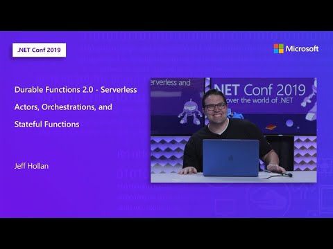 Durable Functions 2.0 - Serverless Actors, Orchestrations, and Stateful Functions