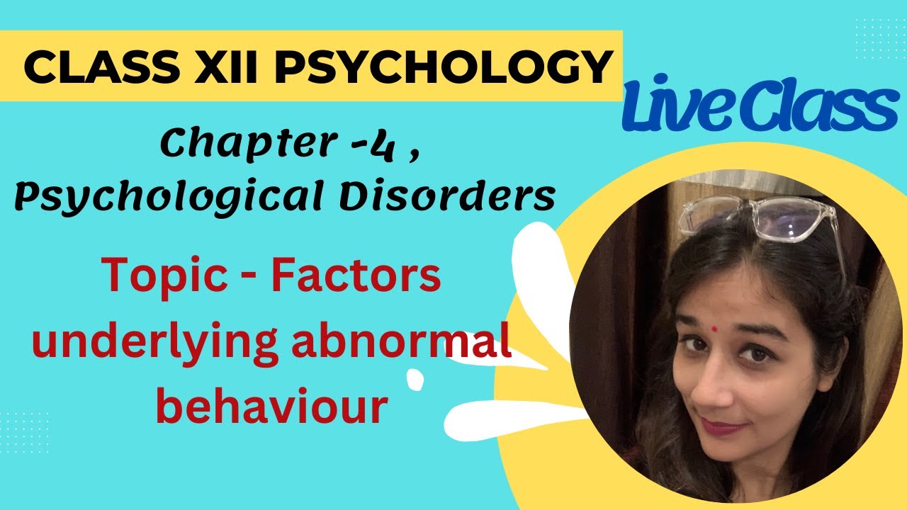 Class 12 psychology I Psychological Disorders I Chapter 4 psychological disorders
