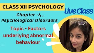 Class 12 psychology I Psychological Disorders I Chapter 4 psychological disorders