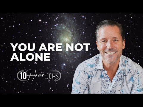 You Are Not Alone | 10-hour loop to Recharge Your Being | Deep Relaxation, Stress/Anxiety Relief