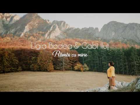 Ligia Bodea & Gabi Iluț - Rămâi cu mine (Videoclip cu versuri)