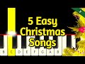 5 Very Easy Christmas Songs - Piano tutorial - Beginner