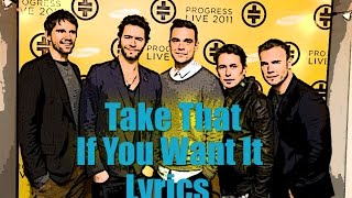 Take That - If You Want It - Lyrics On Screen