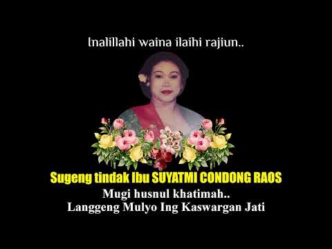 SUGENG TINDAK NYI SUYATMI CONDONG RAOS. Telah Berpulang Sang Pesinden Maestro. Al Fatihah..