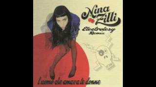Nina Zilli-l'uomo che amava le donne (Electrolesy remix)