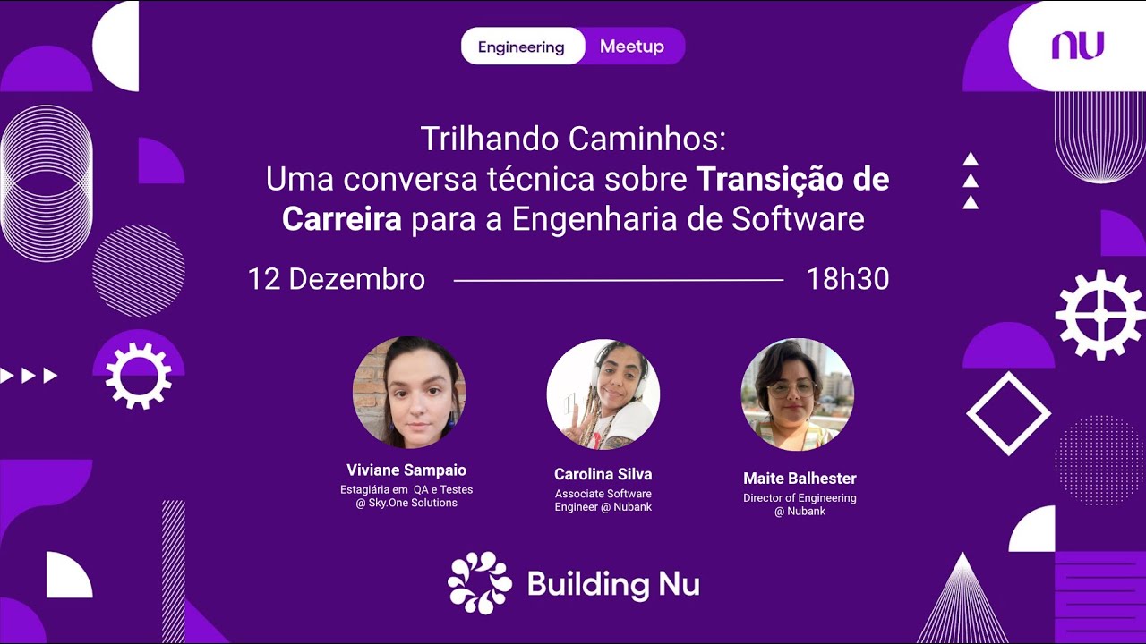 Transição de Carreira para Engenharia de Software | Building Nu Engineering meetup #05