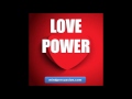 Love Power Make Anybody Fall In Love With You