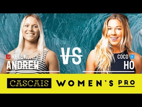 Keely Andrew vs. Coco Ho - Round Two, Heat 6 - Cascais Women's Pro 2017