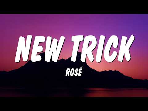 ROS&Eacute; - new trick (Lyrics)