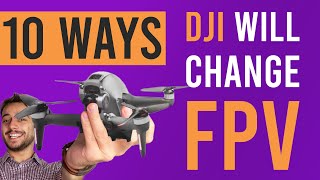 DJI FVP drone (10 ways it will change the FPV hobby)
