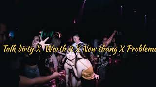 Talk dirty X Worth it X New thang X Probleme | Badboy Official 69