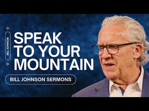 Because God Is With You, Nothing Is Impossible - Bill Johnson Sermon | Bethel Church