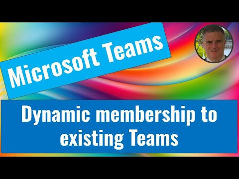 Dynamic Membership Setup for Microsoft Teams Explained