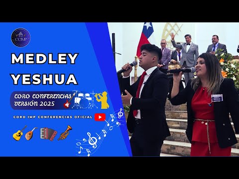MEDLEY YESHUA || CORO CONFERENCIAS IMP 2025