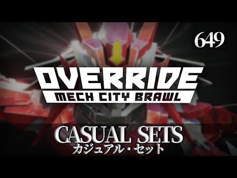 [649] Casual Sets: Override: Mech City Brawl