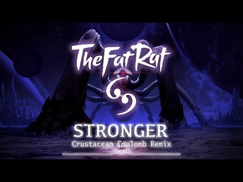 TheFatRat, Slaydit & Anjulie - Stronger (Crustacean Coulomb Remix)