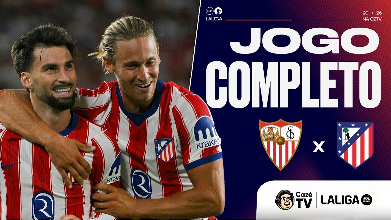 JOGO COMPLETO: SEVILLA X ATLÉTICO DE MADRID | LALIGA 26/27 | 3ª RODADA
