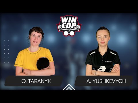 19:15 Olena Taranyk - Anastasiia Yushkevich West 4 WIN CUP 28.06.2024 | Table Tennis WINCUP