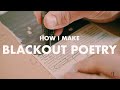 How to Make Blackout Poetry