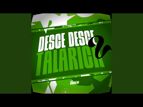Desce Desce Talarica 2
