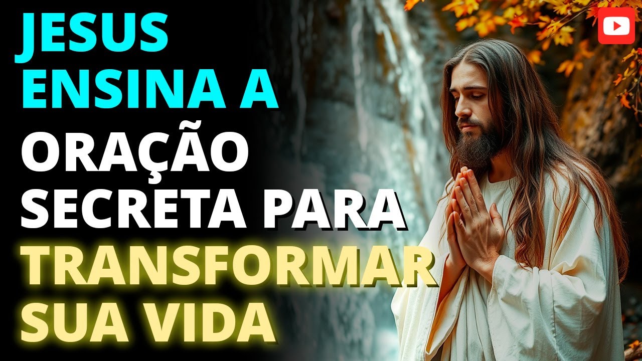 🔥 O SEGREDO da Oração que Jesus Nos Revelou: Transforme Sua Vida Hoje! 🙏