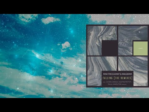 Max Freegrant, ANUQRAM - Falling (Chris Cargo Remix) [Freegrant Music]