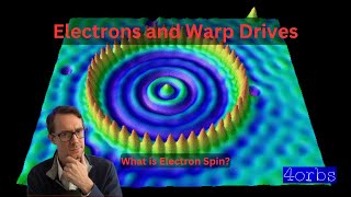 Electrons & Warp Drives - Manipulating Quantum 'Spin'