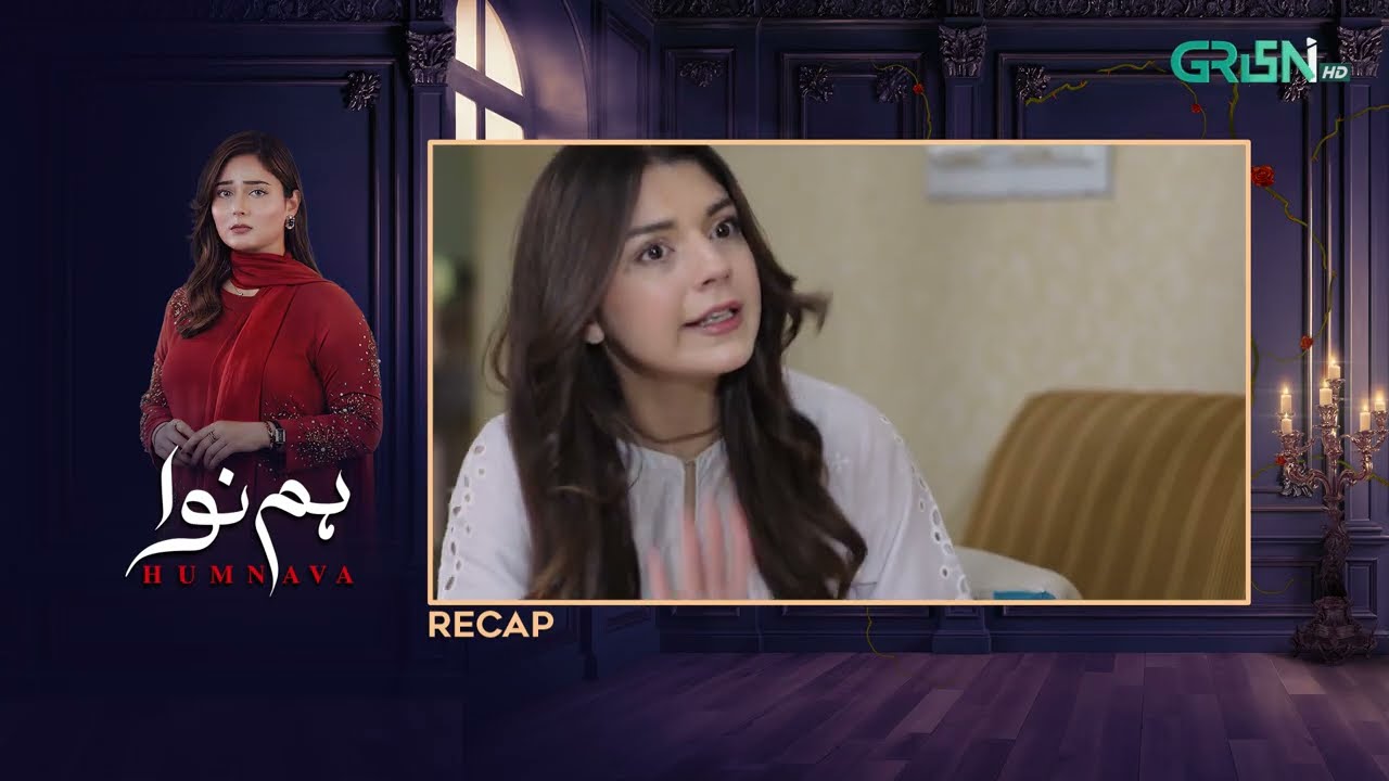Recap - Humnava Episode 108 | 20th April 2026 | Green TV Entertainment