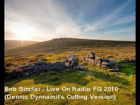 Bob Sinclar - Live On Radio FG 2010 (Dennis Dynnamit's Cutting Version)