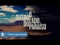 O Outro Lado Do Paraíso Confira A Abertura Da Novela