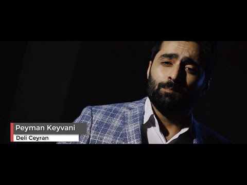 Peyman Keyvani - Dəli Ceyran  | پیمان کیوانی - موزیک ویدیو دلی جئیران
