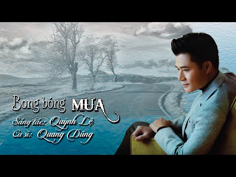 Bong bóng mưa - Quang Dũng