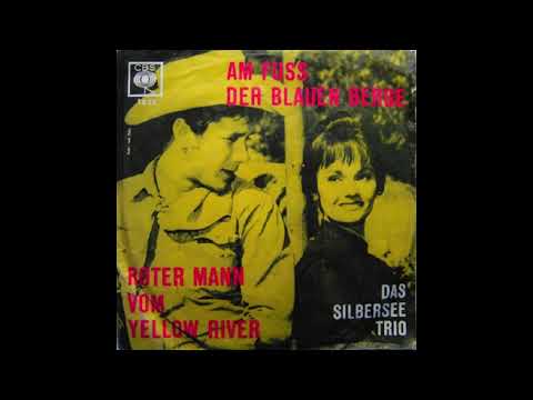 Am Fuß Der Blauen Berge - Das Silbersee Trio