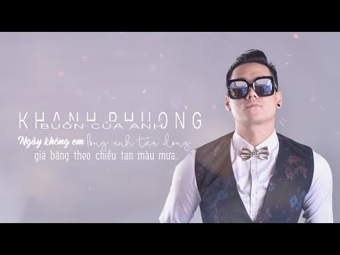 Buồn Của Anh Cover - Khánh Phương | K-ICM x Đạt G x Masew (OFFICIAL 4K Lyrics Video)